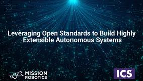 Leveraging Open Standards to Build Highly Extensible Autonomous Systems