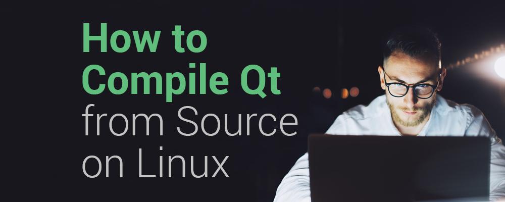 How to Compile Qt from Source Code on Linux