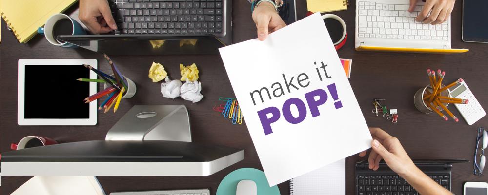 Make it pop!