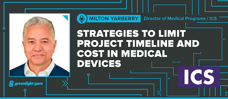 Strategies to Limit Project Timeline and Cost in Medical Devices